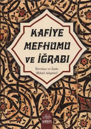 Kafiye Mefhumu ve İğrabı