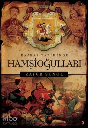Kafkas Tarihinde Hamşioğulları - Kitapiks.com