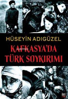 Kafkasya'da Türk Soykırımı