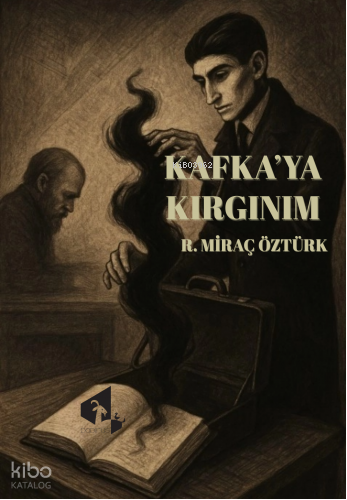 Kafka'ya Kırgınım