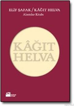 Kağıt Helva; Alıntılar Kitabı