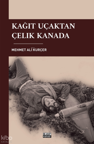 Kağıt Uçaktan Çelik Kanada