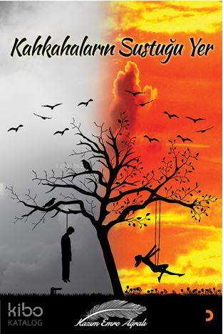 Kahkahaların Sustuğu Yer