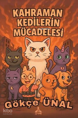 Kahraman Kedilerin Mücadelesi