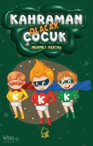 Kahraman Olacak Çocuk