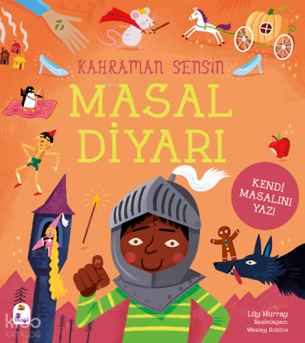 Kahraman Sensin –Masal Diyarı