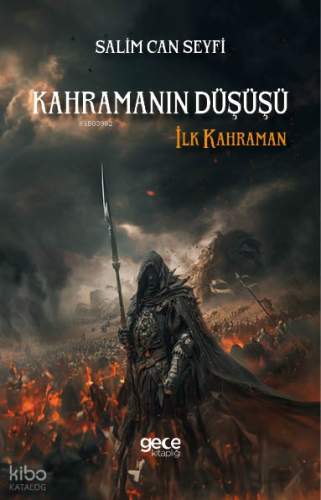 Kahramanın Düşüşü;İlk Kahraman