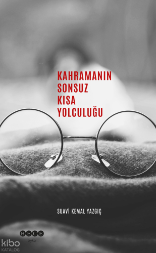 Kahramanın Sonsuz Kısa Yolculuğu