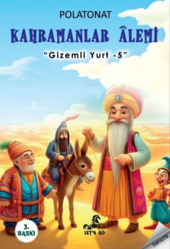 Kahramanlar Âlemi;-Gizemli Yurt 5- - Kitapiks.com