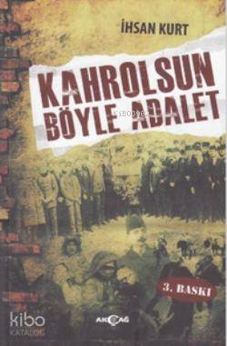 Kahrolsun Böyle Adalet - Kitapiks.com