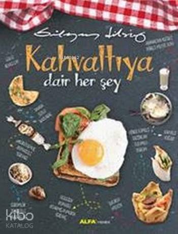 Kahvaltıya Dair Herşey - Kitapiks.com