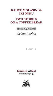 Kahve Molasında İki Öykü