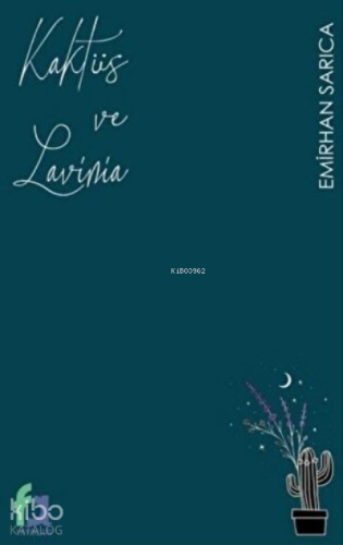 Kaktüs ve Lavinia