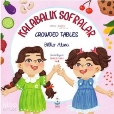 Kalabalık Sofralar;Crowded Tables