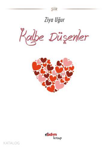 Kalbe Düşenler