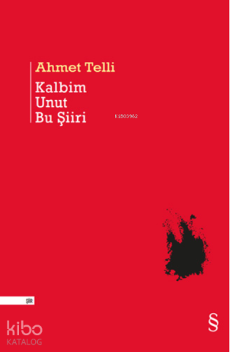 Kalbim Unut Bu Şiiri