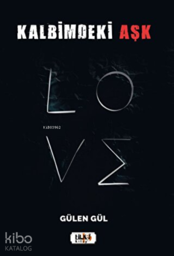 Kalbimdeki Aşk