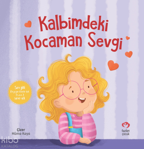 Kalbimdeki Kocaman Sevgi