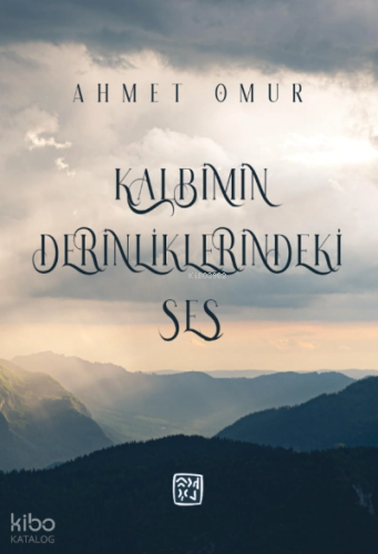 Kalbimin Derinliklerindeki Ses