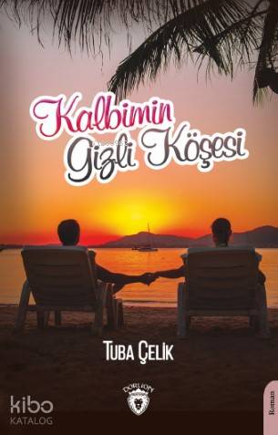 Kalbimin Gizli Köşesi