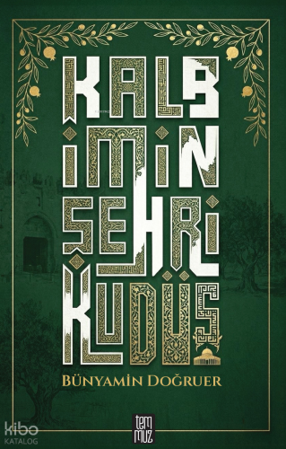 Kalbimin Şehri Kudüs