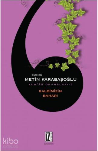 Kalbimizin Baharı; Kur'an Okumaları-1