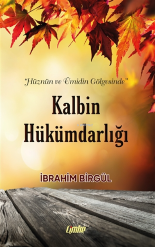 Kalbin Hükümdarlığı - Kitapiks.com