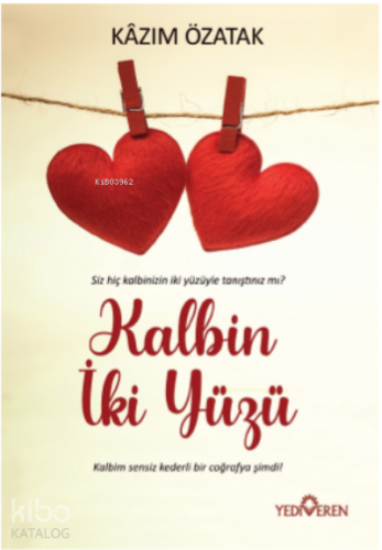 Kalbin İki Yüzü