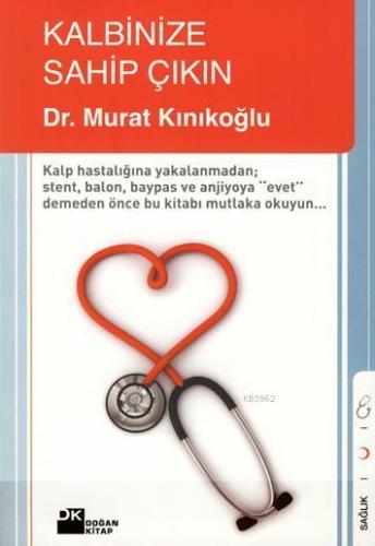 Kalbinize Sahip Çıkın