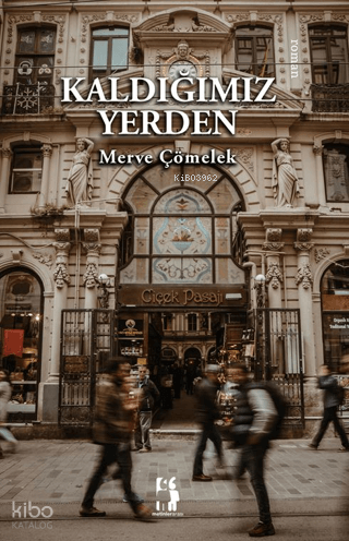 Kaldığımız Yerden