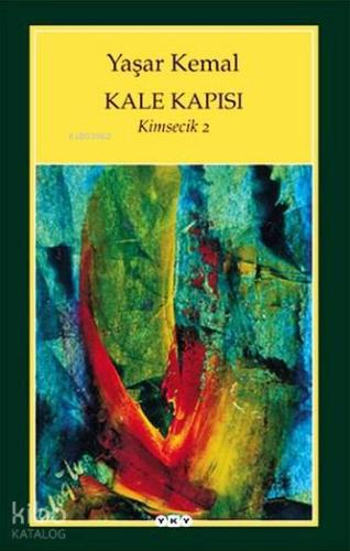 Kale Kapısı; Kimsecik 2