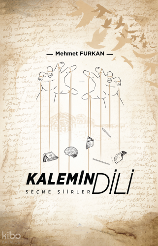 Kalemin Dili;Seçme Şiirler