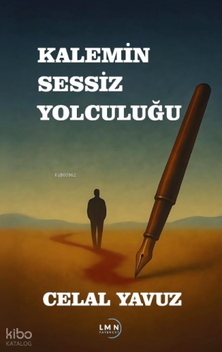 Kalemin Sessiz Yolculuğu