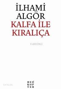 Kalfa İle Kıralıça