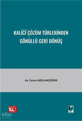 Kalıcı Çözüm Türlerinden Gönüllü Geri Dönüş