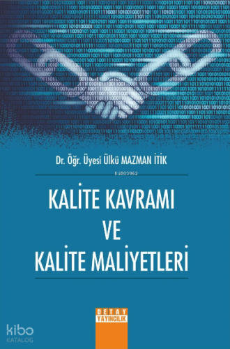Kalite Kavramı Ve Kalite Maliyetleri