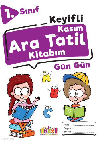Kaliteli Eğitim Yayınları 1. Sınıf Keyifli Kasım Ara Tatil Kitabım
