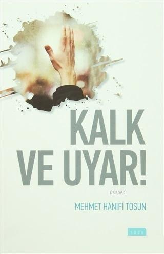 Kalk ve Uyar!