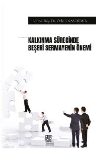 Kalkınma Sürecinde Beşeri Sermayenin Sönemi