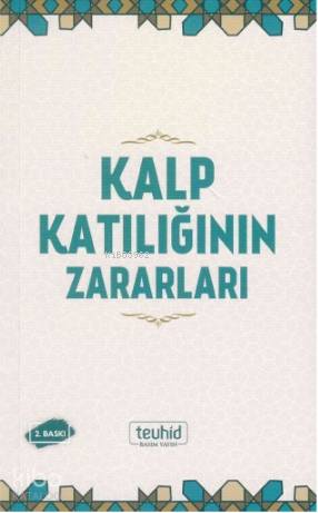Kalp Katılığının Zararları - Kitapiks.com