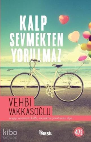 Kalp Sevmekten Yorulmaz
