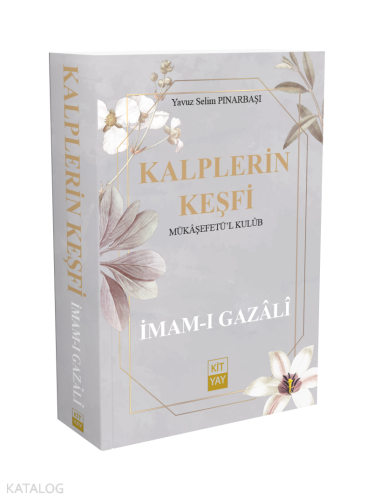Kalplerin Keşfi;Mükâşefetü'l Kulûb