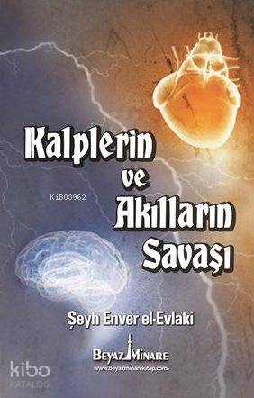 Kalplerin ve Akılların Savaşı - Kitapiks.com