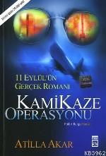Kamikaze Operasyonu; 11 Eylül'ün Gerçek Romanı - Kitapiks.com