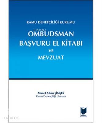 Kamu Denetçiliği Kurumu Ombudsman Başvuru El Kitabı ve Mevzuat