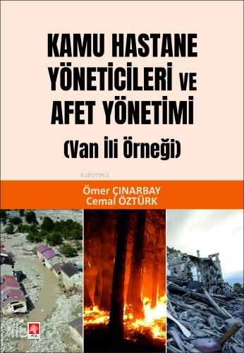 Kamu Hastane Yöneticileri ve Afet Yönetimi -  Van İli Örneği