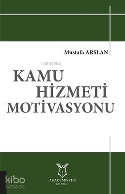 Kamu Hizmeti Motivasyonu