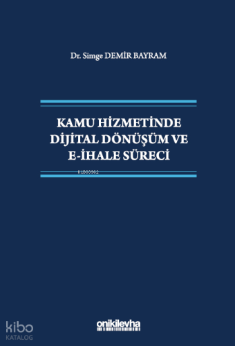 Kamu Hizmetinde Dijital Dönüşüm ve E-İhale Süreci