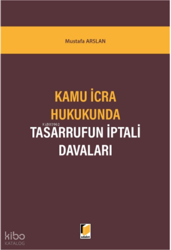 Kamu İcra Hukukunda Tasarrufun İptali Davaları