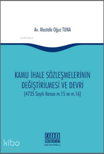 Kamu İhale Sözleşmelerinin Değiştirilmesi ve Devri
